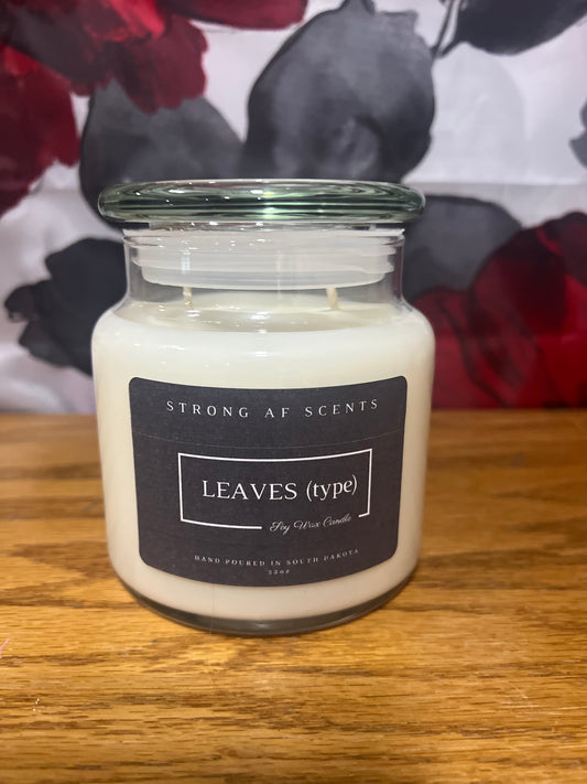 Leaves (type) Soy Wax Candle ~ 22 oz